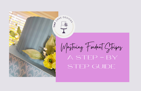 Mastering Fondant Stripes: A Step-by-Step Guide